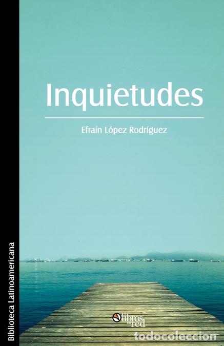 Libros: Inquietudes - Efrain Lopez Rodriguez