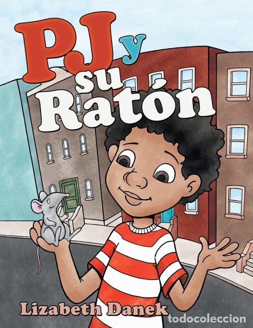 Libri: Pj Y Su Rat&oacute;n - Lizabeth Danek