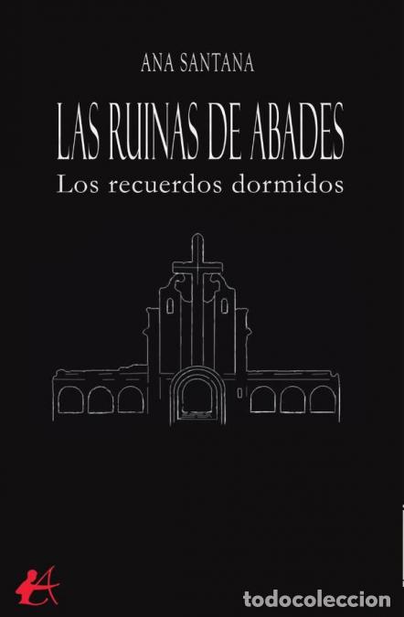 books: Las ruinas de Abades - Ana Santana
