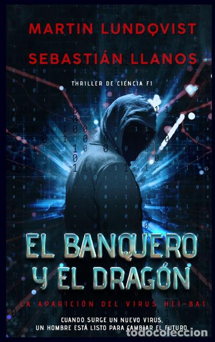 Libri: El Banquero y el Drag&oacute;n - Martin Lundqvist,Sebasti&aacute;n Llanos