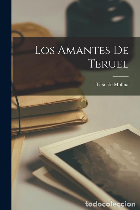 B&uuml;cher: Los Amantes de Teruel - Tirso de Molina
