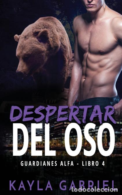 B&uuml;cher: Despertar del oso - Kayla Gabriel