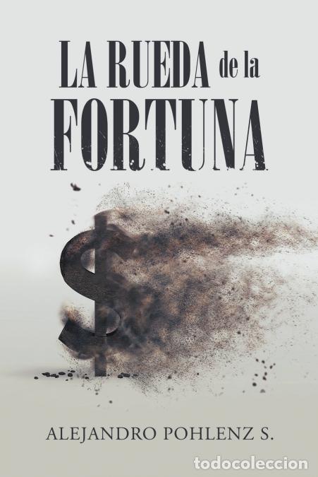 books: La Rueda De La Fortuna - Alejandro Pohlenz S.
