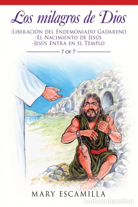 books: Los Milagros De Dios - -Liberaci&oacute;n Del Endemoniado Gadareno -El Nacimiento De Jes&uacute;s -Jes&uacute;s Entra En