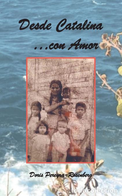Libros: Desde Catalina...Con Amor - TBD,Doris Pereyra-Rosenberg
