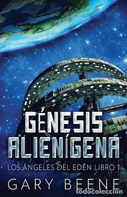 B&uuml;cher: G&eacute;nesis Alien&iacute;gena - Nerio Bracho,Gary Beene