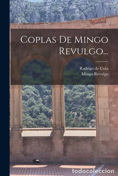 Livros: Coplas De Mingo Revulgo... - Rodrigo de Cota,Mingo Revulgo