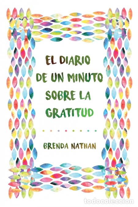 Libros: El Diario De Un Minuto Sobre La Gratitud - Brenda Nathan