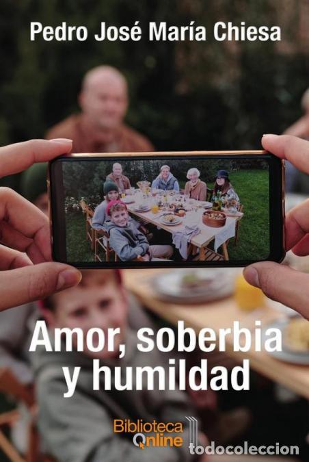 B&uuml;cher: Amor, soberbia y humildad - Pedro Chiesa