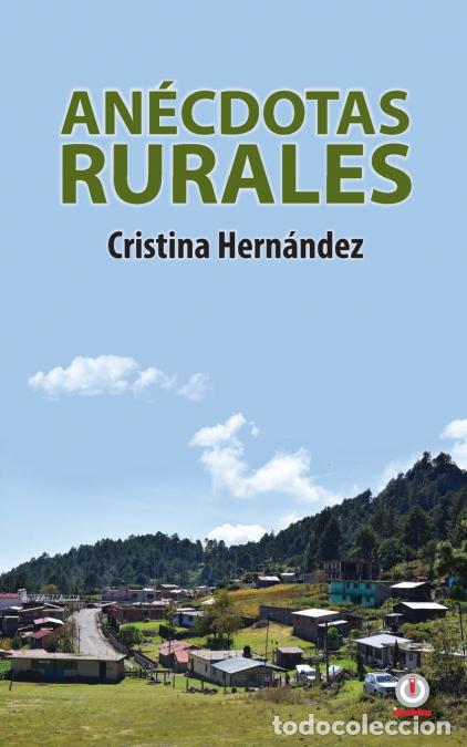 Libri: An&eacute;cdotas rurales - Cristina Hern&aacute;ndez