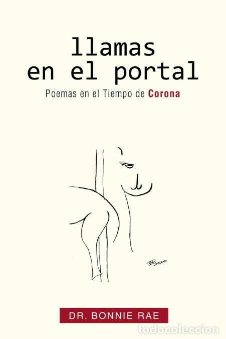 B&uuml;cher: Llamas En El Portal - Poemas En El Tiempo De Corona - DrBonnie Rae,Gloria GDawson,Gloria G. Dawson,D