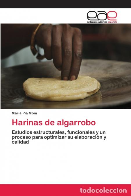 Livres: Harinas de algarrobo - Mar&iacute;a P&iacute;a Mom
