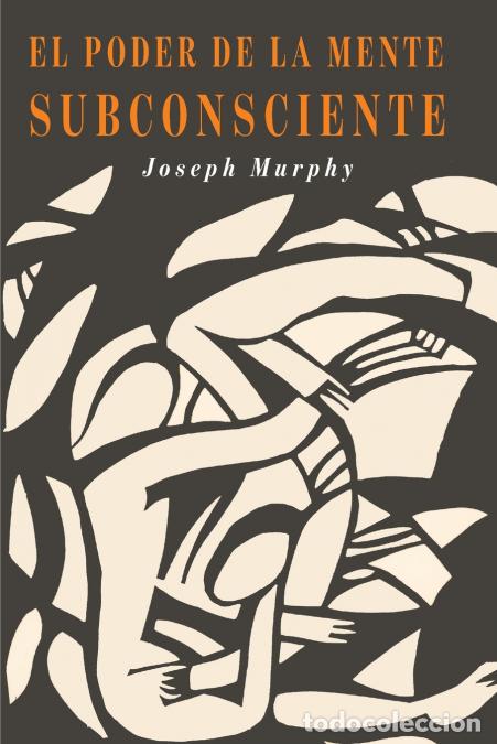 Livres: El Poder De La Mente Subconsciente - The Power of the Subconscious Mind (Spanish Edition) - Joseph M