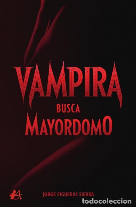 Livros: Vampira busca mayordomo - Jorge Figueras Sierra