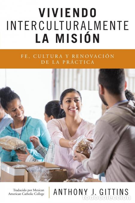 B&uuml;cher: Viviendo Interculturalmente La Misi&oacute;n - Fe, Cultura y Renovaci&oacute;n de la Pr&aacute;ctica - Gerald A Arbuckle,