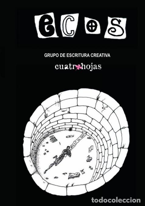 Libri: Ecos - Grupo de Escritura Creativa Cuatro Hojas Cuatro Hojas