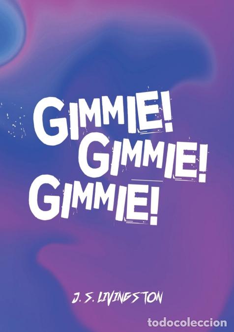 books: Gimmie! Gimmie! Gimmie! - ... An alfa after midnight - JSLivingston,J. S. Livingston
