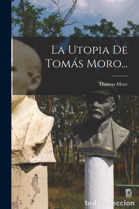 Libros: La Utopia De Tom&aacute;s Moro... - Thomas More - Foto 1