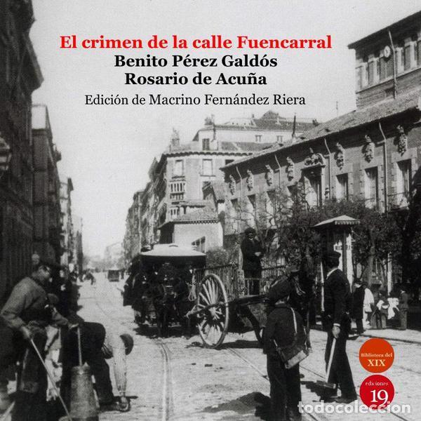 B&uuml;cher: El crimen de la calle Fuencarral - Edici&oacute;n, introducci&oacute;n, ep&iacute;logo y notas: Macrino Fern&aacute;ndez Riera -