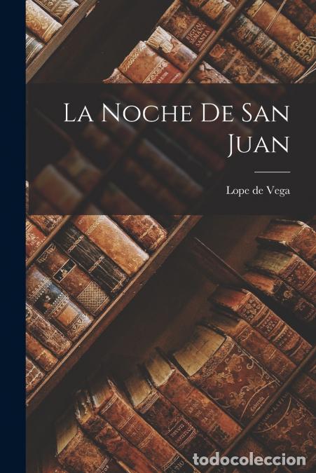 books: La Noche de San Juan - Lope De Vega
