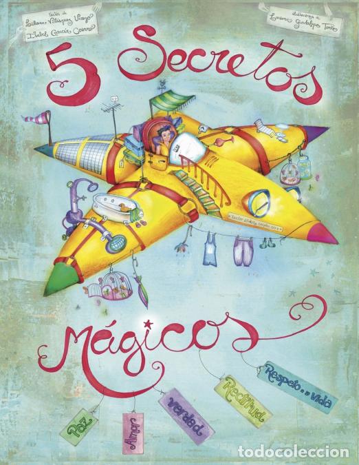 B&uuml;cher: Cinco Secretos M&aacute;gicos - Isabel Maria Garc&iacute;a Cosano,Liliana Vel&aacute;squez Urrego