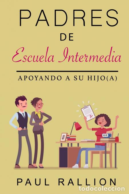 Libros: Padres de Escuela - Paul Rallion - Foto 1