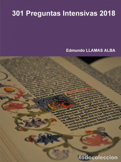 B&uuml;cher: 301 Preguntas Intensivas 2018 - Edmundo LLAMAS ALBA