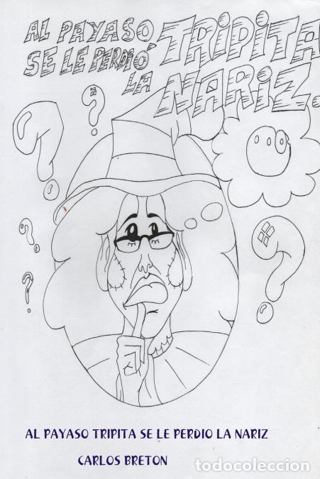 Libri: AL PAYASO TRIPITA SE LE PERDIO LA NARIZ - CARLOS BRETON