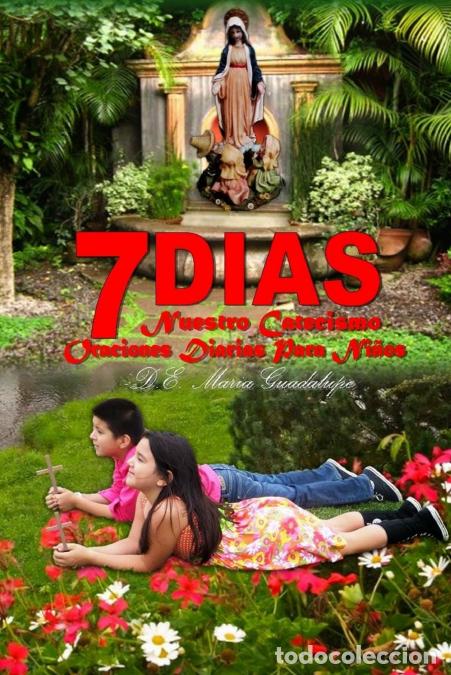 Libri: 7 Dias - -D.EMaria Guadalupe,-D.E. Maria Guadalupe