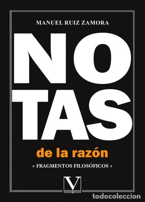Libri: Notas de la raz&oacute;n - Fragmentos filos&oacute;ficos - Manuel Ruiz Zamora