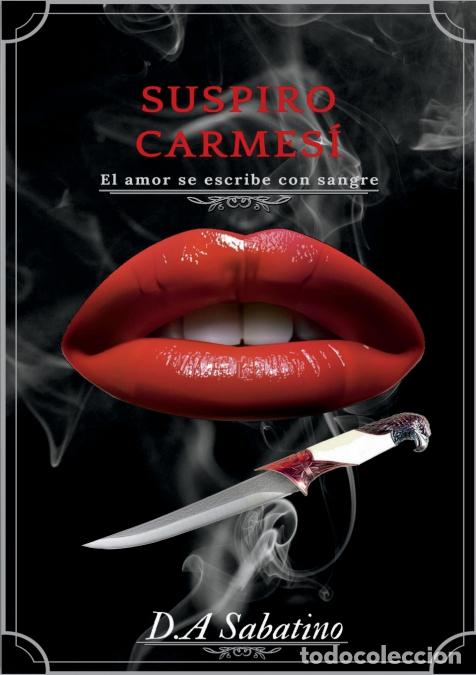 Livros: Suspiro Carmes&iacute; - El amor se escribe con sangre - D.A Sabatino