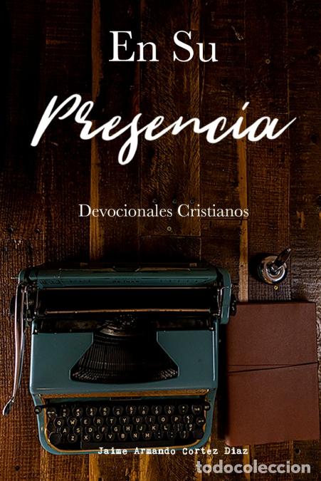 Libri: En su presencia - Jaime Armando Cortez Diaz