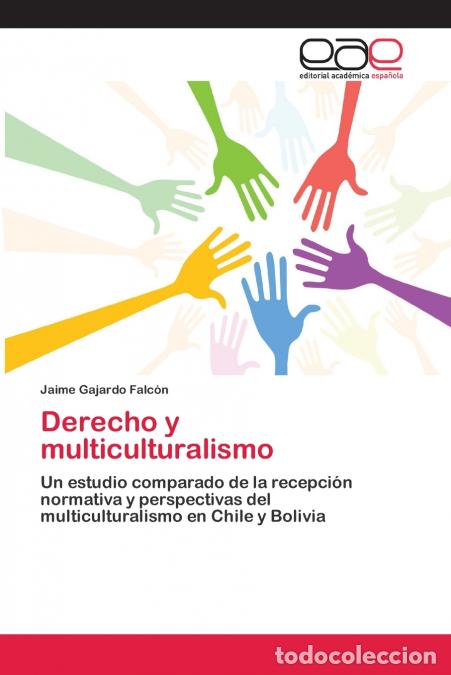 B&uuml;cher: Derecho y multiculturalismo - Jaime Gajardo Falc&oacute;n