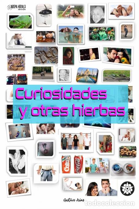 books: Curiosidades y otras hierbas - Gustavo Arias
