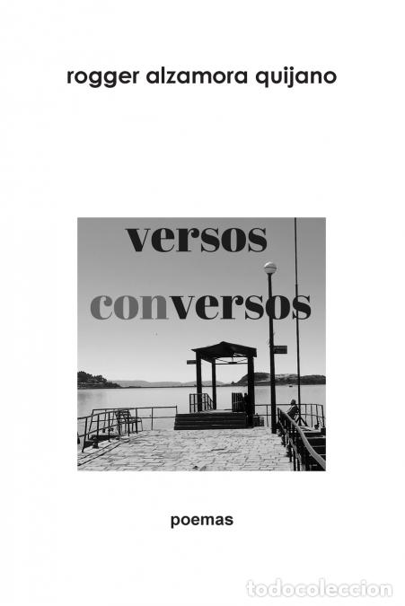 Livros: versos conversos - Rogger Alzamora Quijano