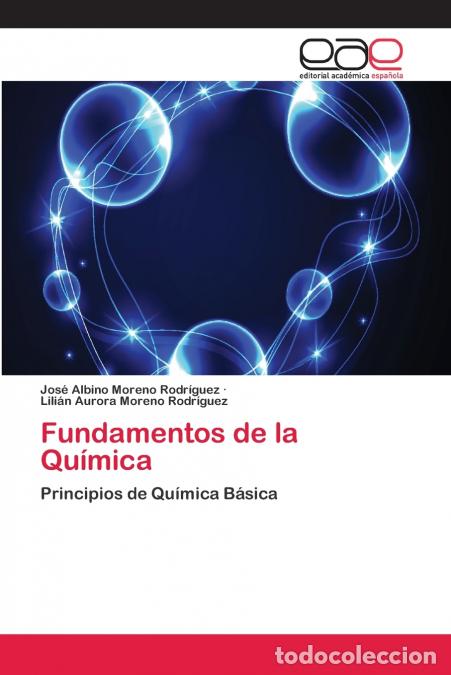 Livros: Fundamentos de la Qu&iacute;mica - Lili&aacute;n Aurora Moreno Rodr&iacute;guez,Jos&eacute; Albino Moreno Rodr&iacute;guez