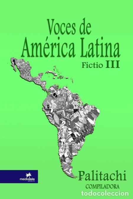 books: Voces de Am&eacute;rica Latina [Fictio] III - Mar&iacute;a Palitachi
