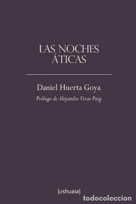 Libros: Las noches &aacute;ticas - Daniel Huerta Goya