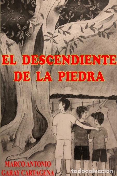 Livros: EL DESCENDIENTE DE LA PIEDRA - MARCO ANTONIO GARAY CARTAGENA