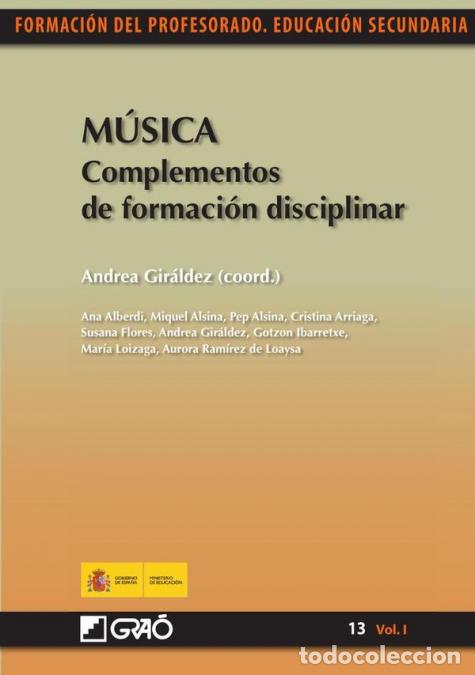 B&uuml;cher: M&uacute;sica. Complementos de formaci&oacute;ndisciplinar - Andrea Gir&aacute;ldez Hayes,Miquel Alsina Tarr&eacute;s,Cristina A