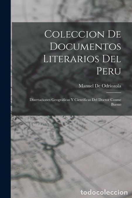 Libri: Coleccion De Documentos Literarios Del Peru - Disertaciones Geogr&aacute;ficas Y Cient&iacute;ficas Del Doctor Cos