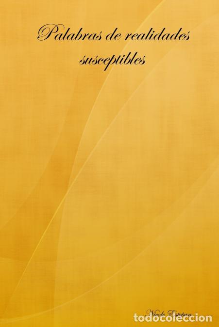 Libros: Palabras de realidades susceptibles - Nicole Estepan