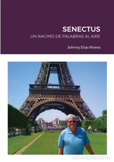 books: SENECTUS - UN RACIMO DE PALABRAS AL AIRE - Johnny Elias Rivera