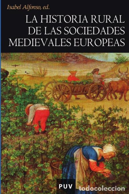 B&uuml;cher: La historia rural de las sociedades medievales europeas - Tendencias y perspectivas - Autores Varios