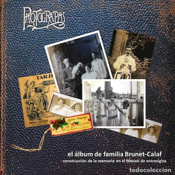 books: el &aacute;lbum de familia Brunet-Calaf - Jorge LCrespo Arm&aacute;iz,Jorge L. Crespo Arm&aacute;iz