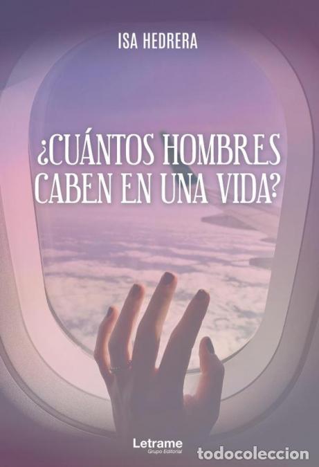 books: &iquest;Cu&aacute;ntos hombres caben en una vida? - Isa Hedrera