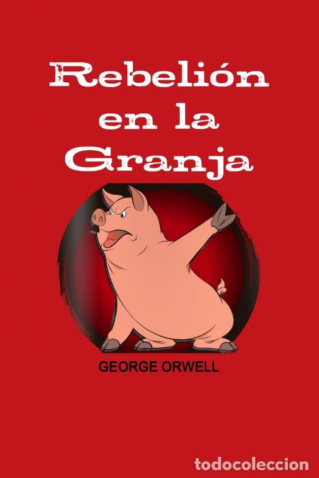 Livres: REBELION EN LA GRANJA - George Orwell