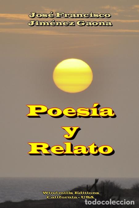 Livres: Poes&iacute;a y Relato - Jos&eacute; Francisco Jim&eacute;nez Gaona
