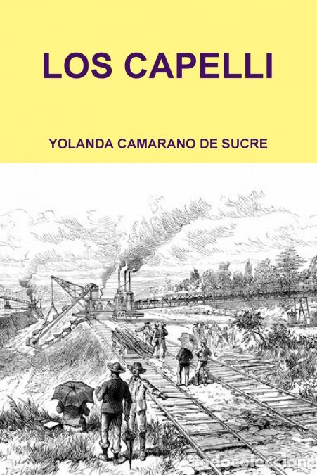 Livros: LOS CAPELLI - YOLANDA CAMARANO DE SUCRE