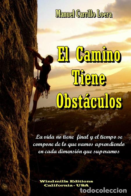 Libri: El Camino Tiene Obst&aacute;culos - Manuel Carrillo Loera